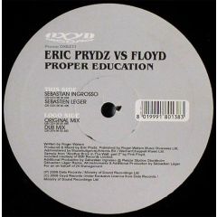 Eric Prydz Vs Pink Floyd - Eric Prydz Vs Pink Floyd - Proper Education - Oxyd Records