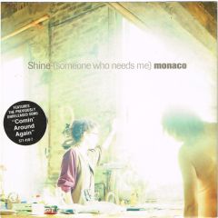Monaco - Monaco - Shine (Someone Who Needs Me) - Polydor