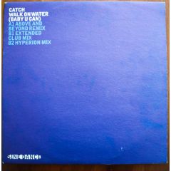 Catch - Catch - Walk On Water (Baby U Can) (Disc 1) - Sine Dance