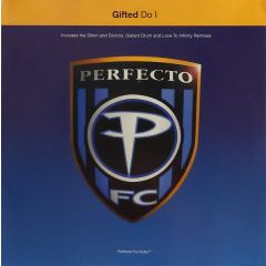 Gifted - Gifted - Do I - Perfecto