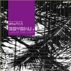 Mayaku - Mayaku - Living The Night - Wha? Roots