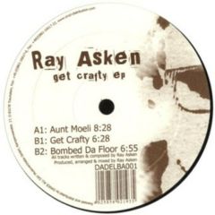 Ray Asken - Ray Asken - Get Crafty EP - Electro Babes 1