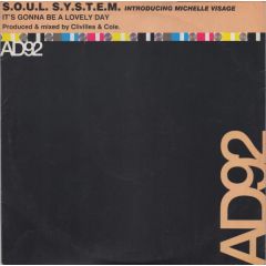 S.O.U.L. S.Y.S.T.E.M - It's Gonna Be A Lovely Day - Arista