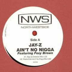 Jay-Z - Jay-Z - Ain't No N*gga - Northwestside Records