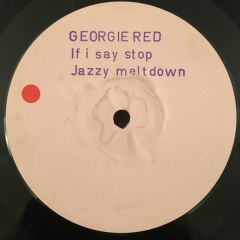 Georgie Red - Georgie Red - If I Say Stop - Btech