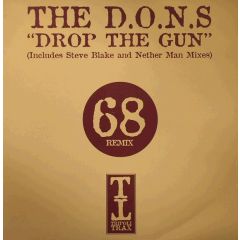 The D.O.N.S - The D.O.N.S - Drop The Gun (Remixes) - Tripoli Trax
