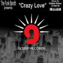 The Funk Bandit - The Funk Bandit - Crazy Love - Gossip