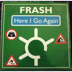 Frash - Frash - Here I Go Again - Pwl International