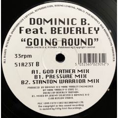 Dominic B Feat.Beverley - Dominic B Feat.Beverley - Going Round - Fifty First