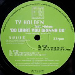 Ty Holden - Ty Holden - Do What You Wanna Do - Fifty First