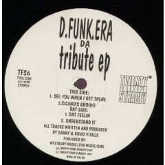 D Funk Era - D Funk Era - Da Tribute E.P - Twenty Four Stracey