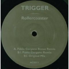 Trigger - Trigger - Rollercoaster - Acetate
