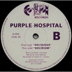 Purple Hospital - Purple Hospital - Delirious / Delirium - Confusion Records
