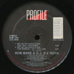 Rob Base & DJ E-Z Rock - Rob Base & DJ E-Z Rock - Get On The Dancefloor - Profile