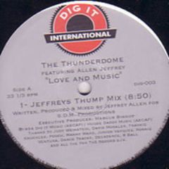 The Thunderdome - The Thunderdome - Love & Music - Dig It International