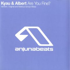 Kyau Vs Albert - Kyau Vs Albert - Are You Fine? - Anjuna Beats