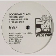 Dogtown Clash - Dogtown Clash - Substance & Sound - Westway
