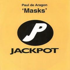 Paul De Aragon - Paul De Aragon - Masks - Jackpot