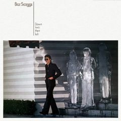 Boz Scaggs - Boz Scaggs - Down Two Then Left - CBS