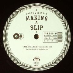 Dakar & Grinser - Dakar & Grinser - Making A Slip - Disko B