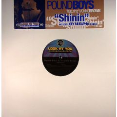 Pound Boys - Pound Boys - Shinin' (Remixes) - Look At You Records