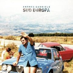 Andrea Gabriele - Andrea Gabriele - Sud Europa Ep  - Ognidove
