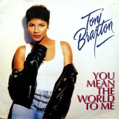 Toni Braxton - Toni Braxton - You Mean The World To Me - La Face