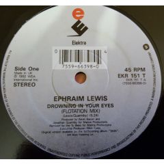 Ephraim Lewis - Ephraim Lewis - Drowning In Your Eyes - Elektra