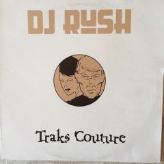 DJ Rush - DJ Rush - Traks Couture - Djax