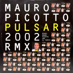 Mauro Picotto - Mauro Picotto - Pulsar 2002 RMX - BXR UK