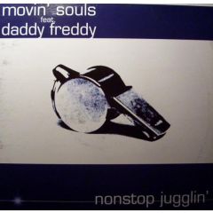 Movin' Souls Feat. Daddy Freddy - Movin' Souls Feat. Daddy Freddy - Non Stop Jugglin - 	Dance Pool