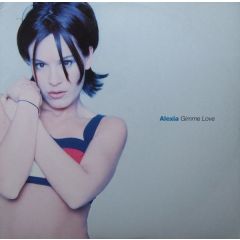 Alexia - Alexia - Gimme Love - DWA