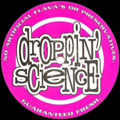 Droppin' Science - Droppin' Science - Volume 1 - Droppin' Science
