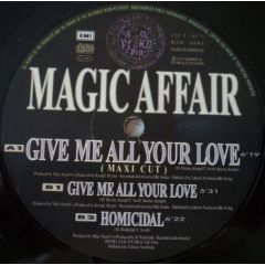 Magic Affair - Give Me All Your Love - EMI United Kingdom, CDL - Cologne Dance Label