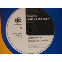 Hysterix - Hysterix - Must Be The Music / Talk To Me - Deconstruction