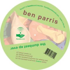 Ben Parris - Ben Parris - The Dumbest EP Ever - Foundsound