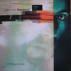 Roni Size - Roni Size - Watching Windows - Talkin Loud