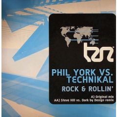 Phil York Vs Technikal - Phil York Vs Technikal - Rock & Rollin' - Tranzlation