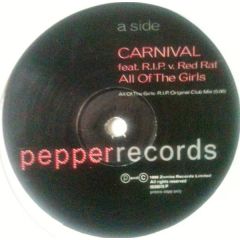 Carnival Ft R.I.P Vs Red Rat - Carnival Ft R.I.P Vs Red Rat - All Of The Girls (All Ai-Di Girl Dem) - Pepper