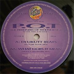 Prisoners Of Technology - Prisoners Of Technology - Delikutt Beats - Fresh Kutt