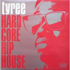 Tyree - Tyree - Hardcore Hip House - Westside