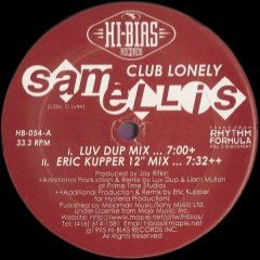 Sam Ellis - Sam Ellis - Club Lonely - Hi-Bias Records