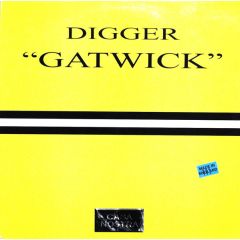 Digger - Digger - Gatwick - Casa Nostra