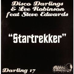 Disco Darlings & Lee Robinson - Disco Darlings & Lee Robinson - Startrekker - Darling