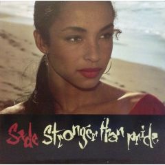 Sade - Sade - Stronger Than Pride - Epic