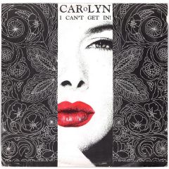 Carolyn - Carolyn - I Can't Get In! - XL
