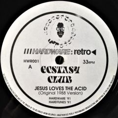 Ecstasy Club - Ecstasy Club - Jesus Loves The Acid (Remix) - Hardware Retro