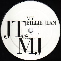 Justin Timberlake vs. Michael Jackson - Justin Timberlake vs. Michael Jackson - My Billie Jean - Not On Label (Justin Timberlake), Not On Label (Michael Jackson)