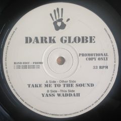 Dark Globe - Dark Globe - Take Me To The Sound - Hard Hands