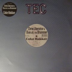 C.Liberator+Dave The Drummer - C.Liberator+Dave The Drummer - Coke Hakker - TEC